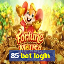 85 bet login